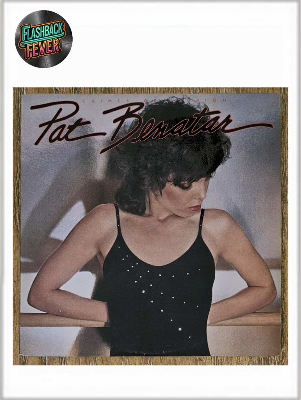 PAT BENATAR•Crimes Of Passion•1980 US (#CHE 1275) PRC, Compton Pressing